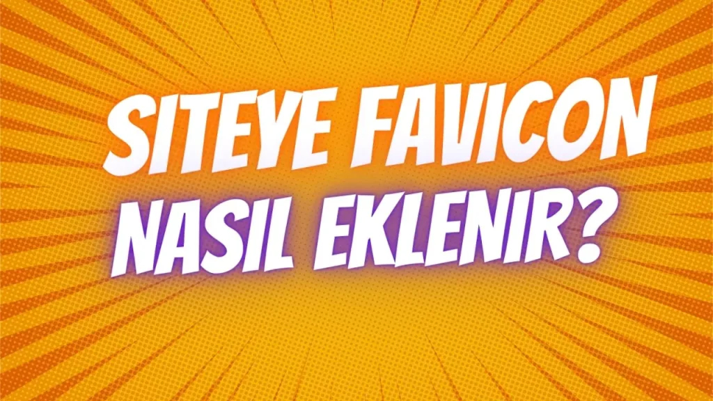 siteye favicon nasıl eklenir